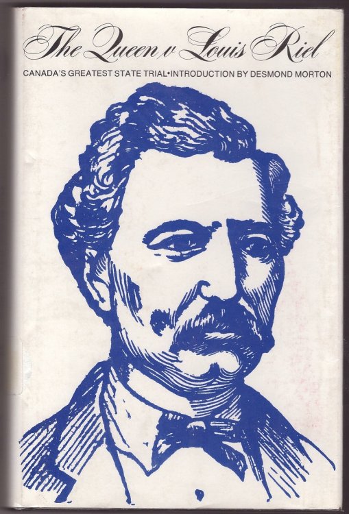 The Queen v Louis Riel: [Regina courtroom, 20th July - 1st August 1885]