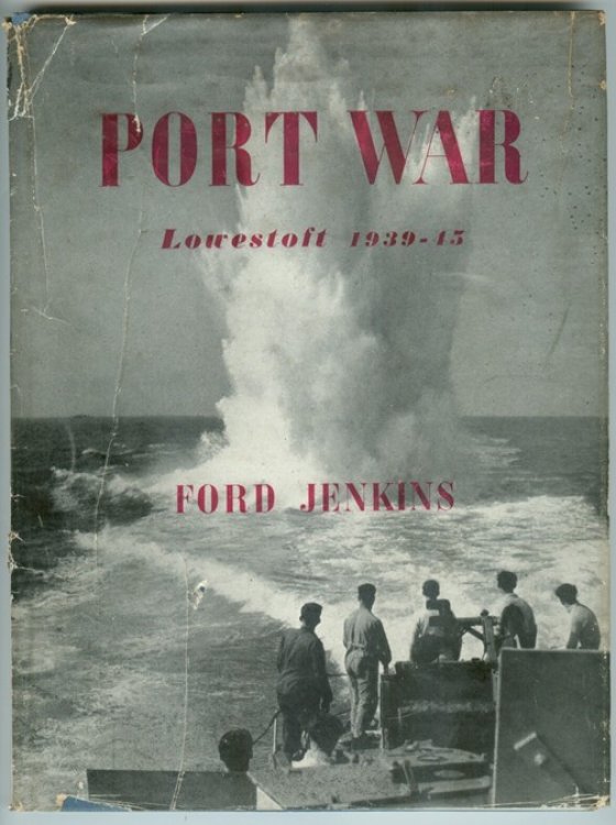 Port War Lowestoft 1939-1945