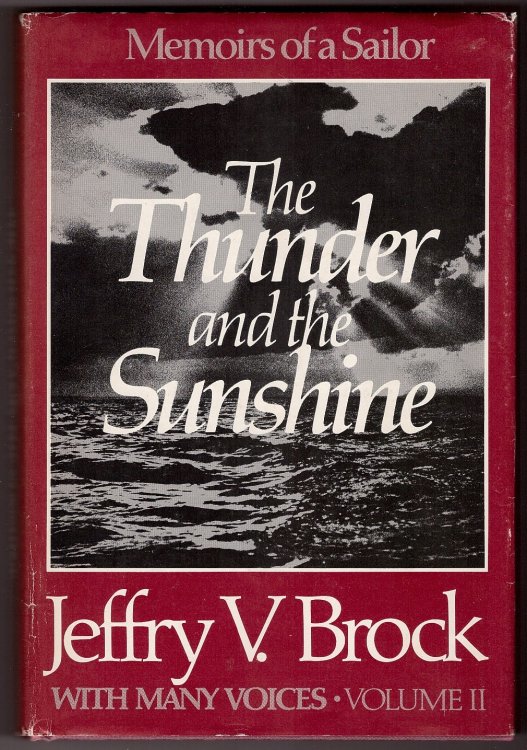 The Thunder and the Sunshine Memoirs of a Sailor
