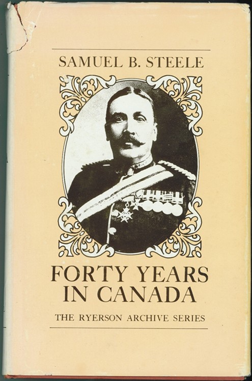 Forty Years in Canada Reminiscences of the great North-West with some account of his service in South Africa
