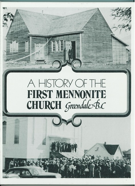 A History of the First Mennonite Church, Greendale, B.C