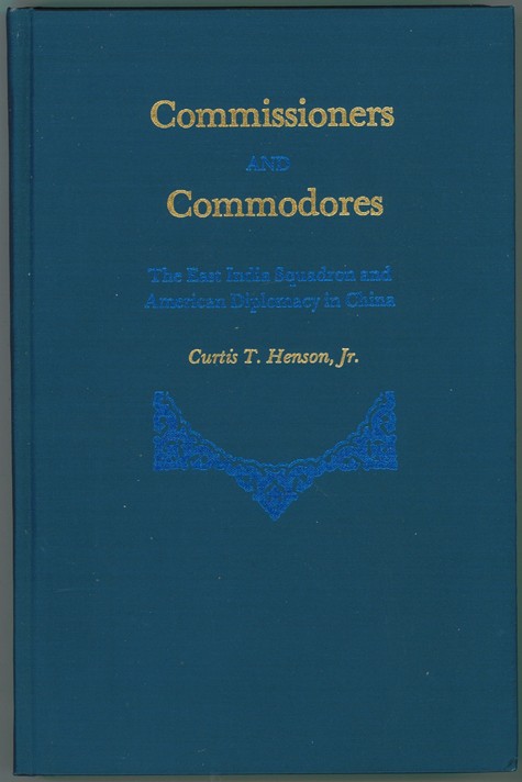 Commissioners and Commodores ; The East India Squadron and American Diplomacy