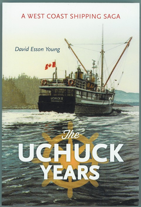 The Uchuck Years A West Coast Shipping Saga