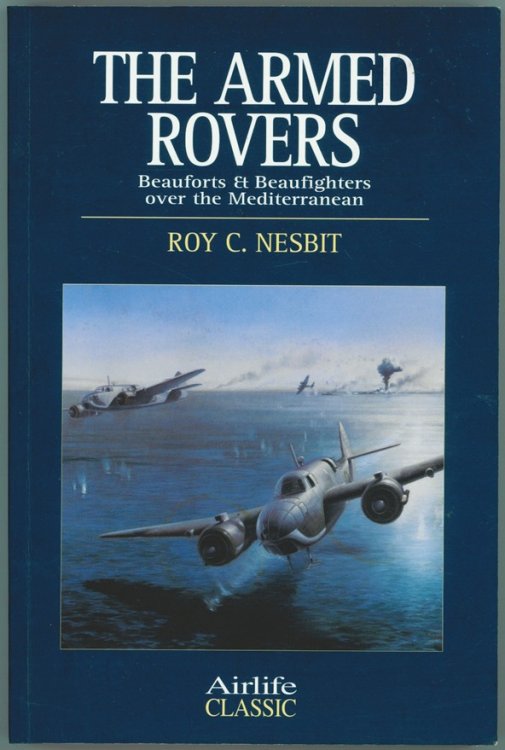The Armed Rovers Beauforts & Beaufighters over the Mediterranean