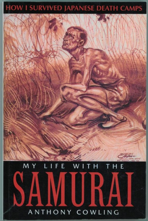 My Life With The Samurai How I Survived Japanese Death Camps