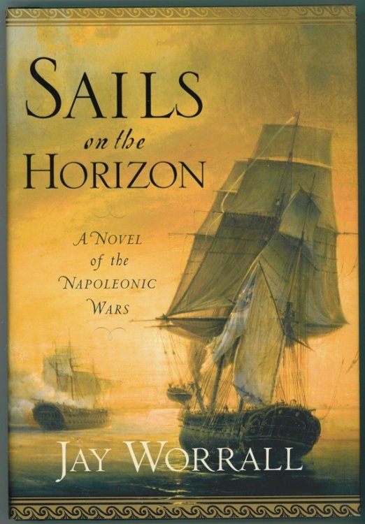 Sails on the Horizon A Novel of the Napoleonic Wars