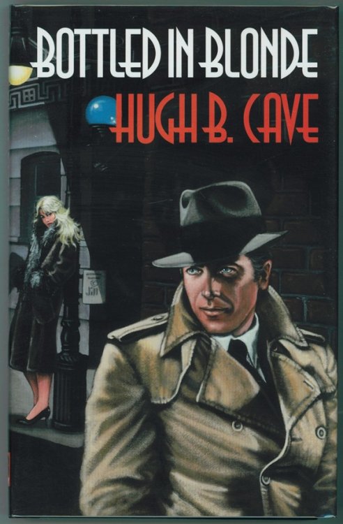Bottled in Blonde; The Peter Kane Detective Stories