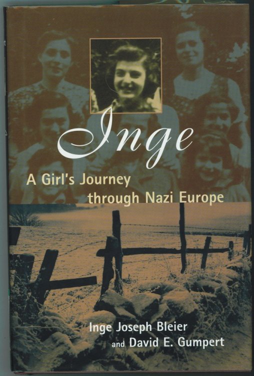 Inge A Girl's Journey Through Nazi Europe