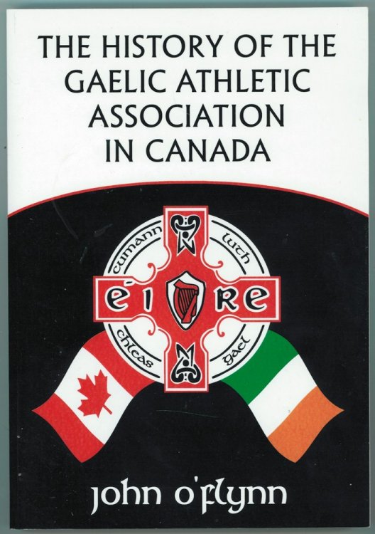 The History of the Gaelic Athletic Association in Canada