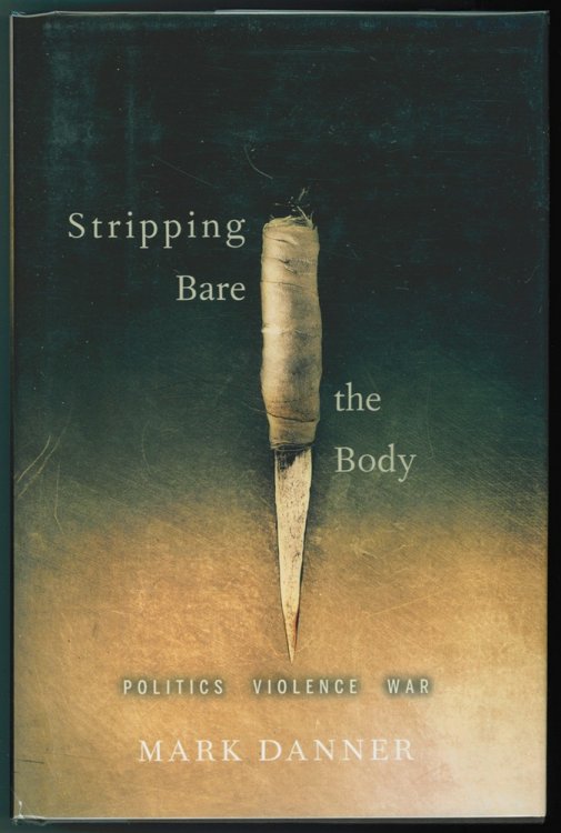 Image for Stripping Bare the Body Politics Violence War Stripping Bare the Body Politics Violence War
