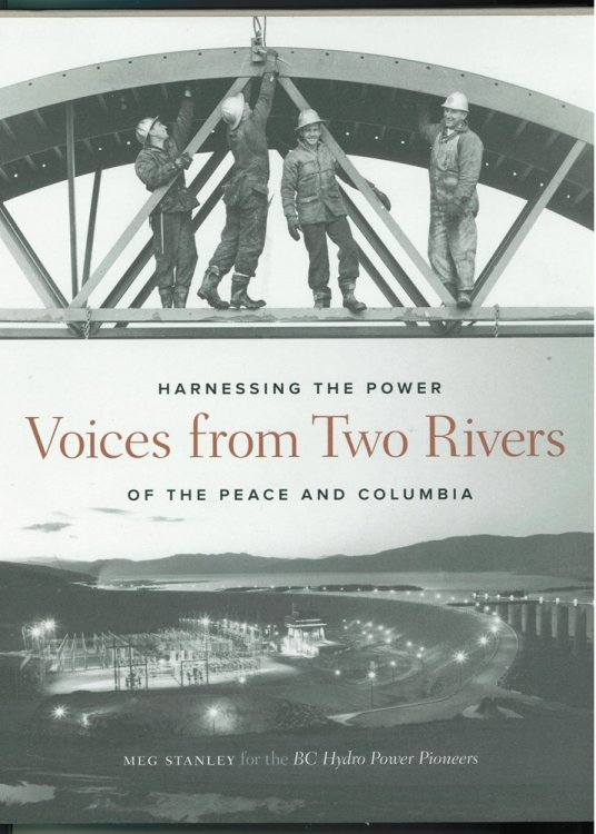 Voices from Two Rivers Harnessing the Power of the Peace and Columbia