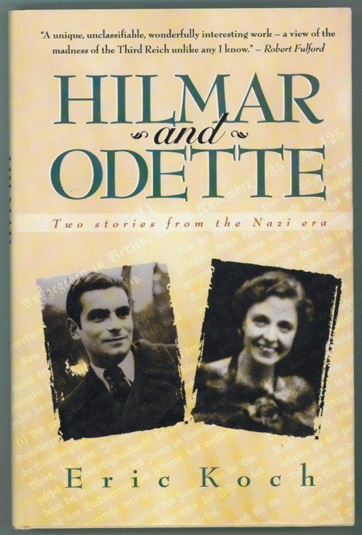 Hilmar and Odette Two Stories from the Nazi Era