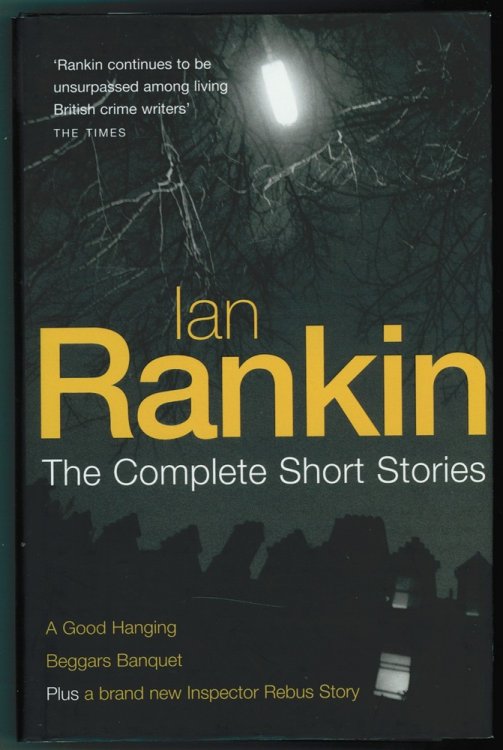 The Complete Short Stories: A Good Hanging/ Beggars Banquet/ Atonement