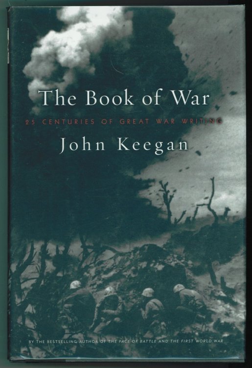 The Book of War 25 Centuries of Great War Writing