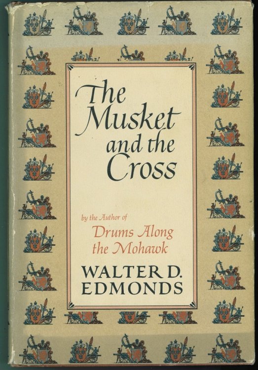 The Musket And The Cross ; The Struggle of France and England for North America