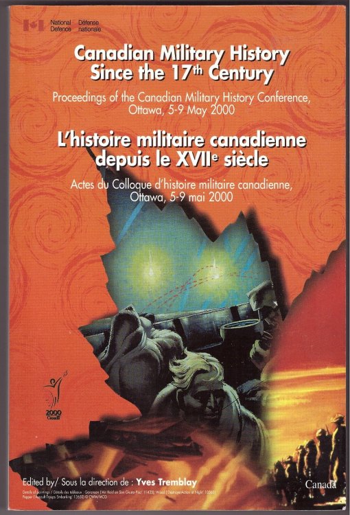 Canadian Military History Since the 17th Century; Proceedings of the Canadian Military History Conference