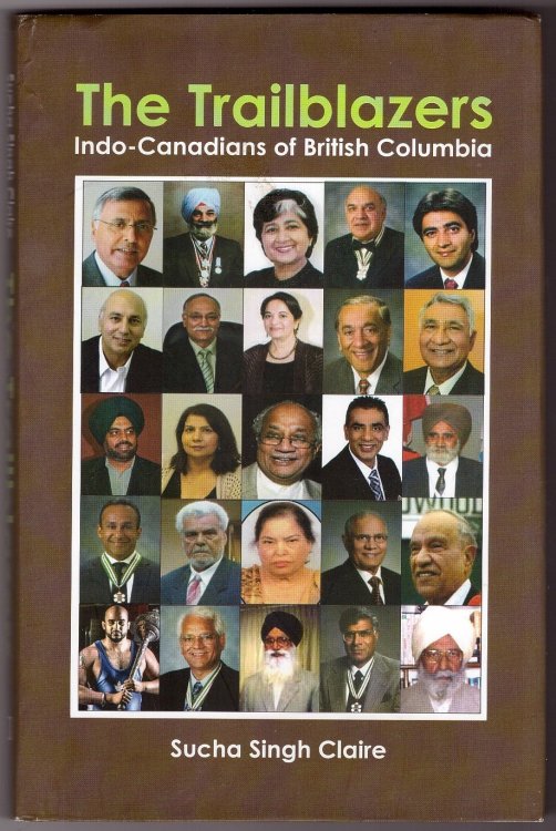 The Trailblazers; Indo-Canadians of British Columbia