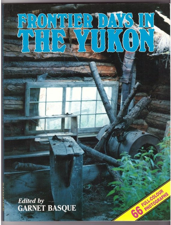 Frontier days in the Yukon
