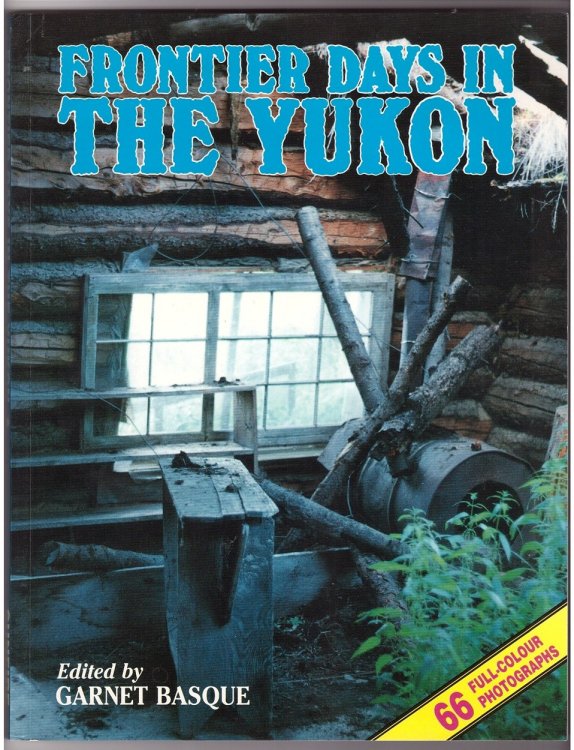Frontier days in the Yukon