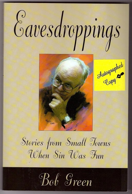 Eavesdroppings Stories From Small Towns When Sin Was Fun