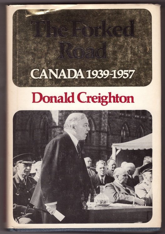 The Forked Road; Canada - 1939-57