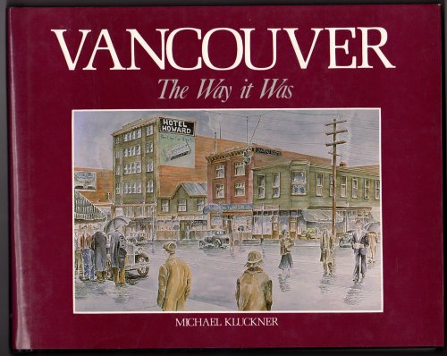 Vancouver The Way It Was