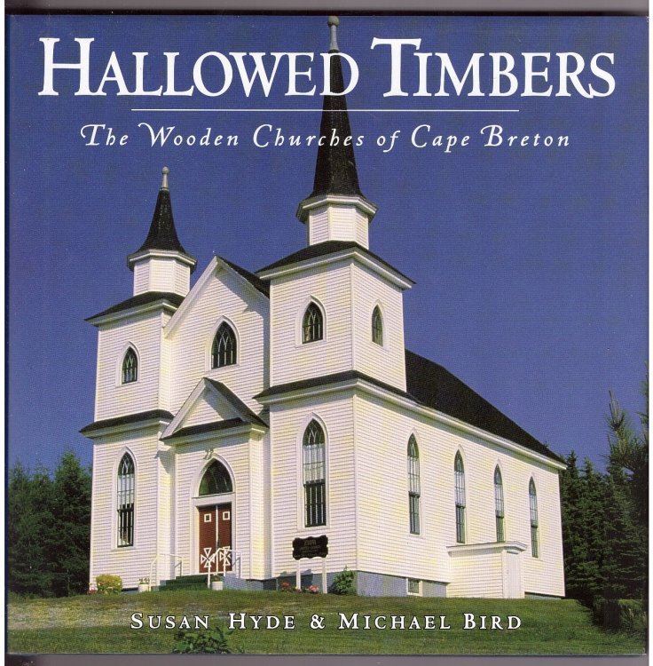 Hallowed Timbers The Wooden Churches of Cape Breton