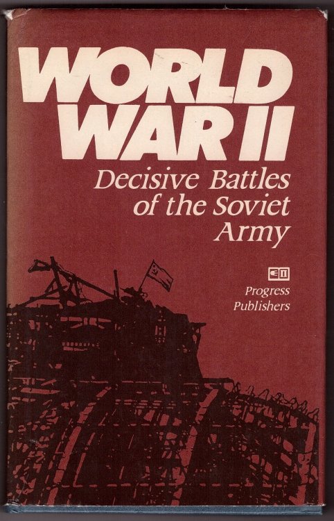 World War II Decisive Battles of the Soviet Army