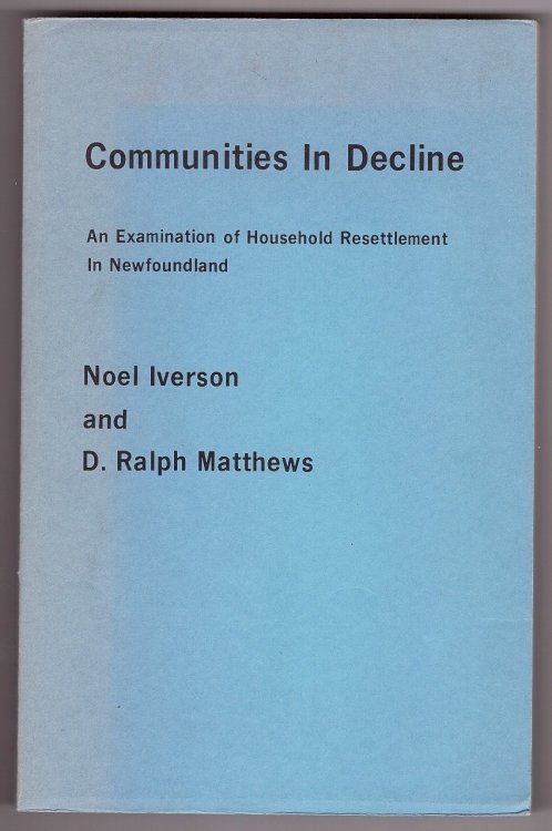 Communities in Decline An Examination of Household Resettlement in Newfoundland