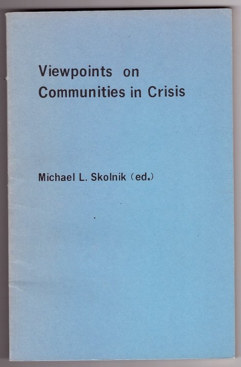Viewpoints on Communities in Crisis