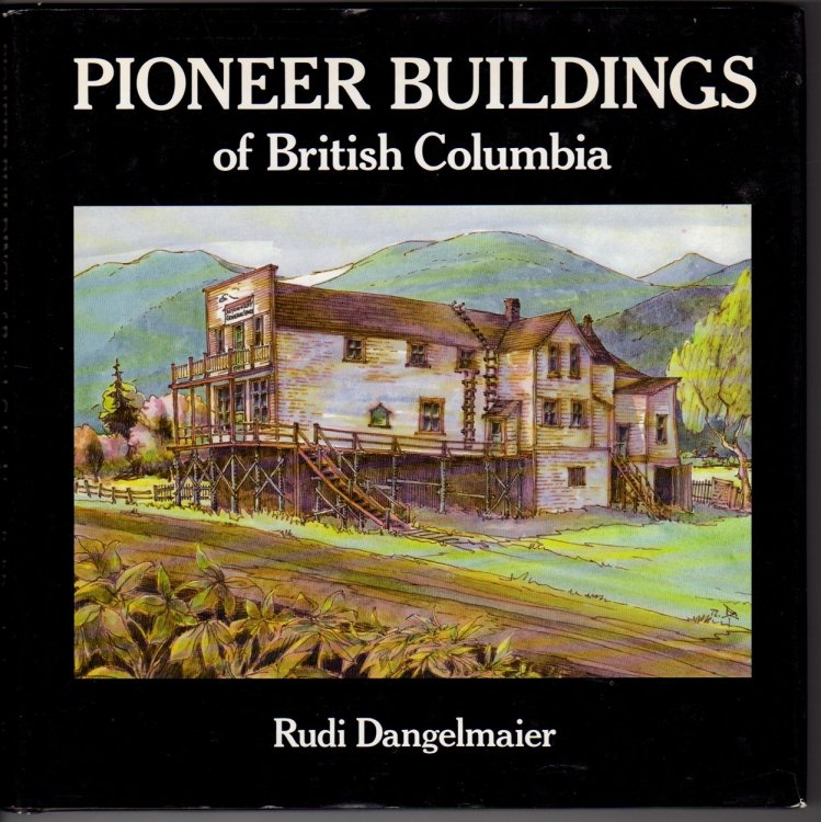 Pioneer Buildings of British Columbia