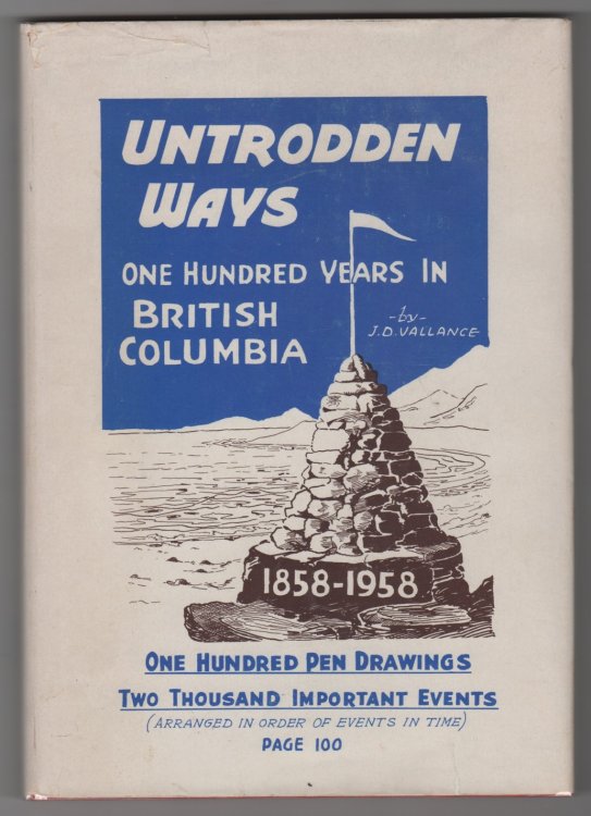 Untrodden Ways Dedicated to the Pioneers of British Columbia