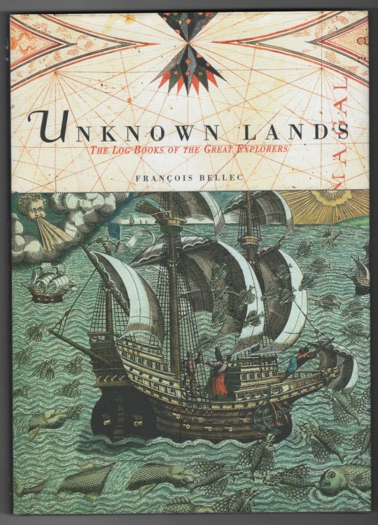 Unknown Lands The Log Book of the Great Explorers