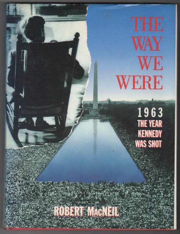 The Way We Were 1963, The Year Kennedy Was Shot