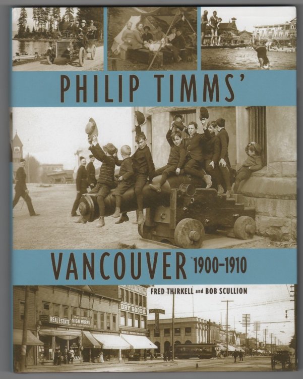 Philip Timms' Vancouver 1900-1910