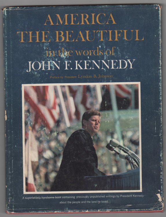 America the Beautiful In the Words of John F. Kennedy