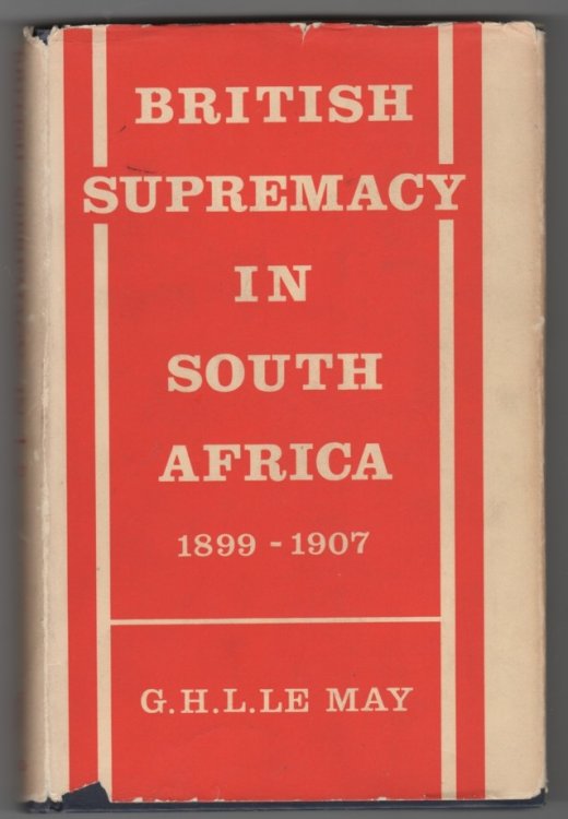 British Supremacy in South Africa 1899-1907