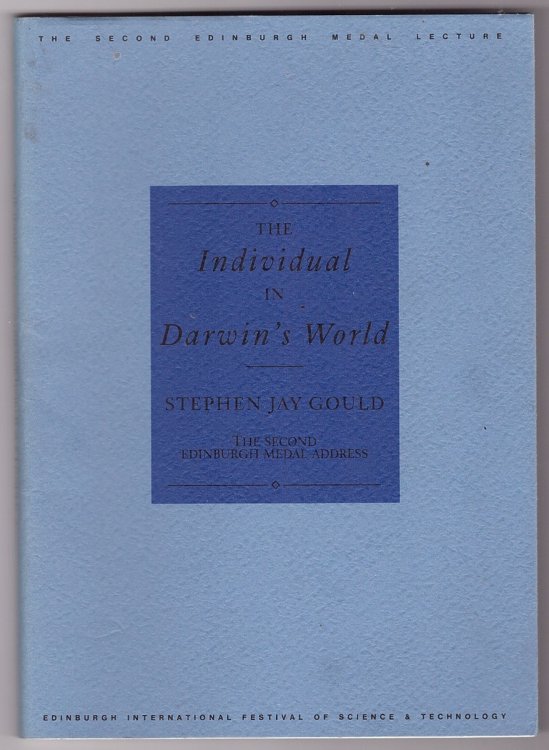 The Individual in Darwin's World The Second Edinburgh Medal Address