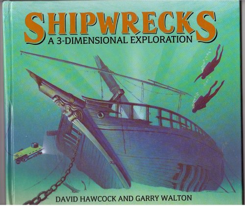 Shipwrecks A 3-Dimensional Exploration