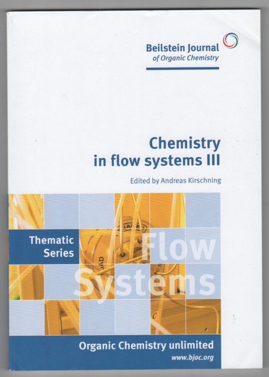 Chemistry in Flow Systems III