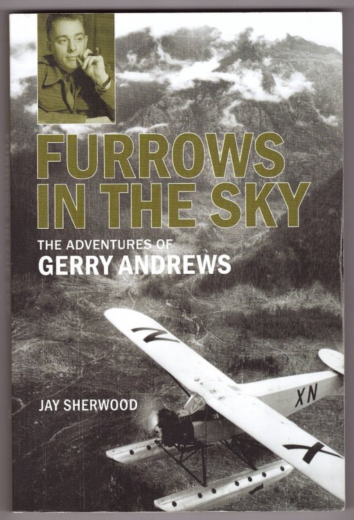Furrows in the Sky The Adventures of Gerry Andrews