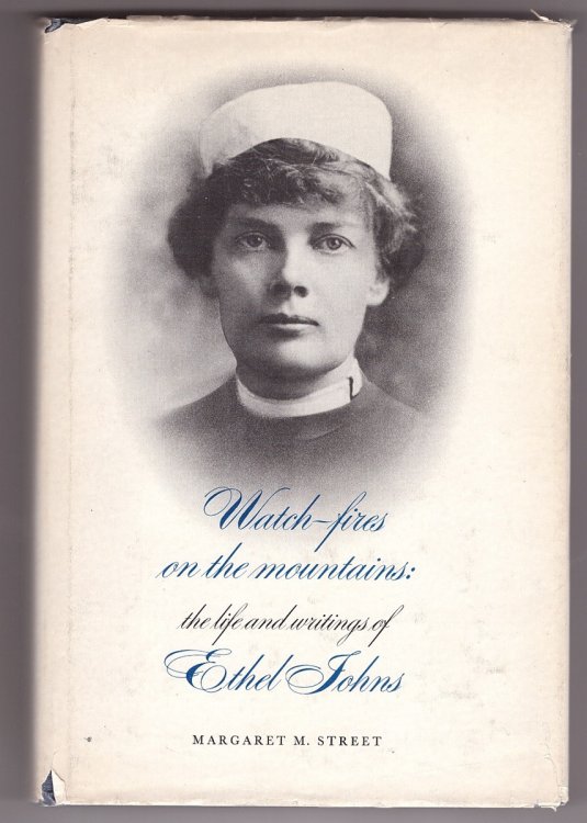 Watch-fires on the Mountains Life and Writings of Ethel Johns