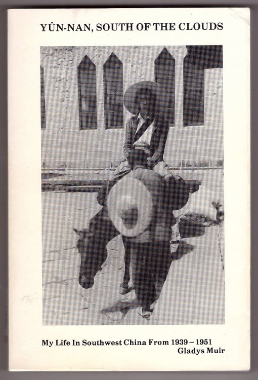 Yn-nan, South of the Clouds My life in Southwest China from 1939-1951