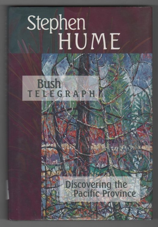Bush Telegraph Discovering the Pacific Province