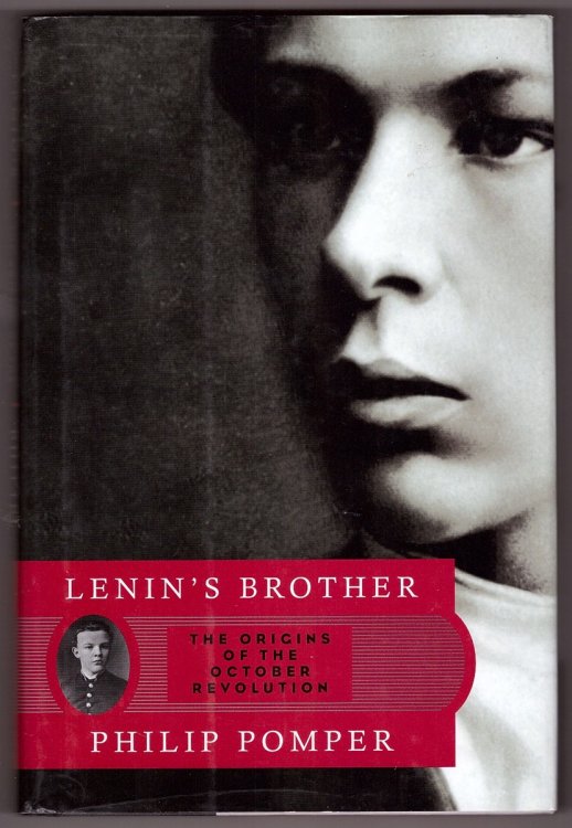 Lenin's Brother The Origins of the October Revolution