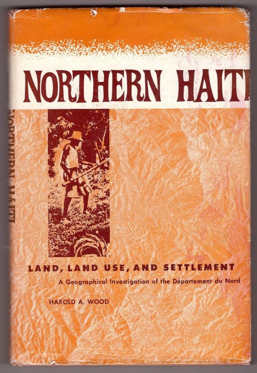 Northern Haiti Land, Land Use, and Settlement