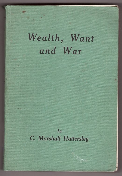 Wealth, Want and War