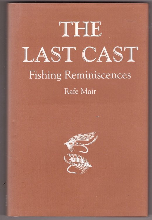 The Last Cast Fishing Reminiscences