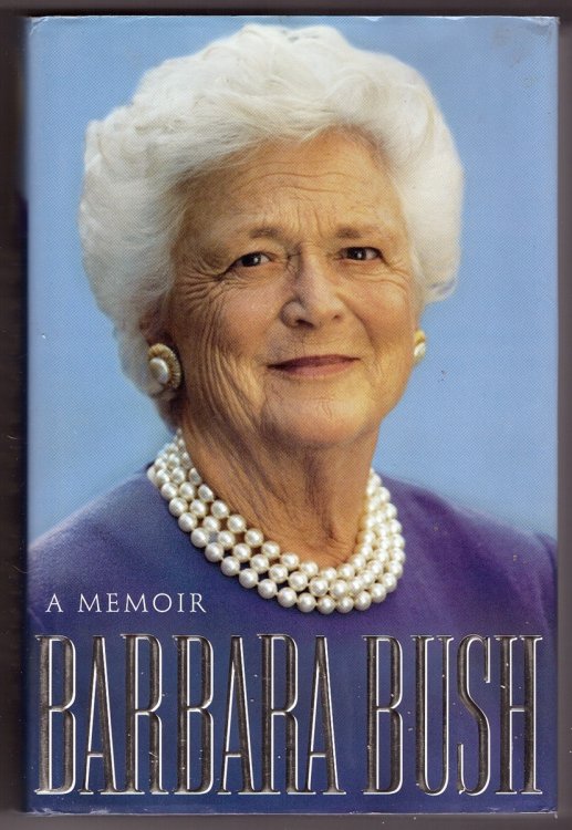 *Barbara Bush A Memoir
