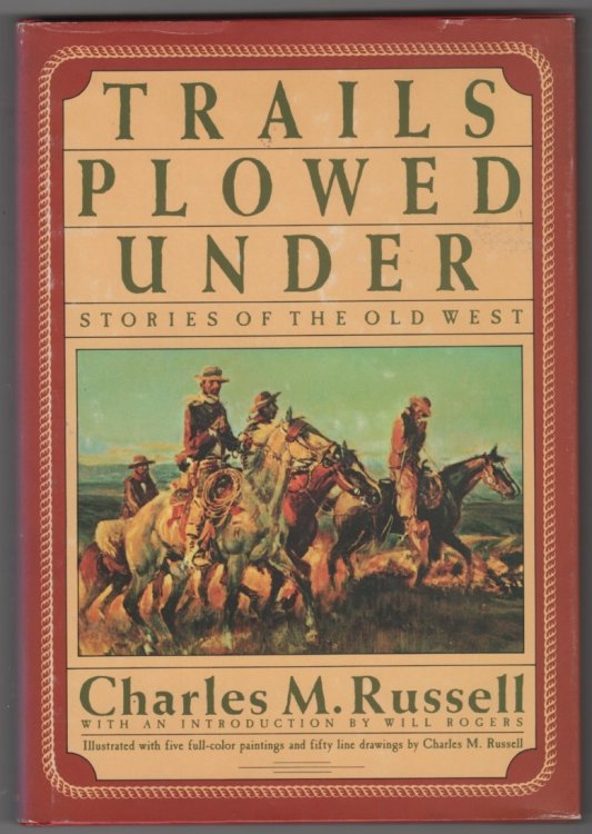 Trails Plowed Under Stories of the Old West